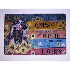 Metal Tin Retro - She Had The Soul of a Gypsy The Heart of a Hippie & The Spirit